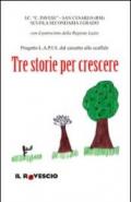 Tre storie per crescere