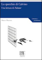 Lo specchio di Calvino. Una lettura di Palomar