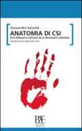 Anatomia di CSI. Echi letterari e culturali di un fenomeno televisivo