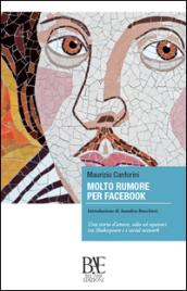 Molto rumore per Facebook