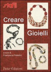 Creare gioielli