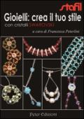 Gioielli: crea il tuo stile con cristalli Swarovski