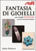 Fantasia di gioielli con cristalli Swarovski