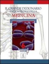 Il grande dizionario enciclopedico della medicina: 6