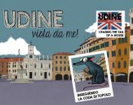 Udine vista da me! Inseguendo la coda di Topolo. Ediz. italiana e inglese