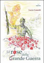 Le rose della grande guerra