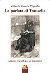 La parlata di Trausella. Appunti e spunti per un dizionario