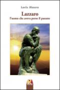 Lazzaro. L'uomo che aveva perso il passato