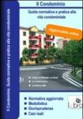 Il condominio. Guida normativa e pratica alla vita condominiale. DVD-ROM