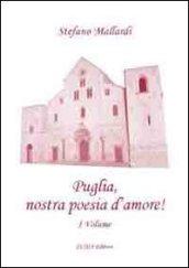 Puglia, nostra poesia d'amore!