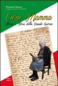 Cara Mamma. Storia e storie della grande guerra