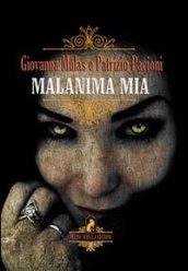 Malanima mia