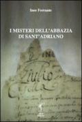 I misteri dell'abbazia di Sant'Adriano