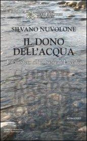 Il dono dell'acqua. Il mistero dell'Abbazia di Lucedio