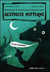 Manuale di autoconservazione per bestiacce notturne