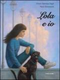 Lola e io