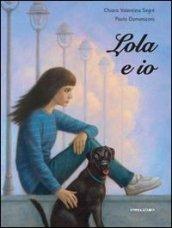 Lola e io