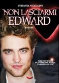 Non lasciarmi Edward