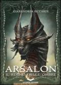 Arsalon. Il regno delle ombre