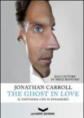 The ghost in love. Il fantasma che si innamorò