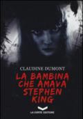 La bambina che amava Stephen King