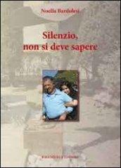 Silenzio, non si deve sapere