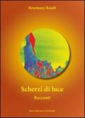 Scherzi di luce