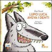 Lupo Luca aveva i denti