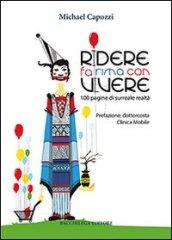 Ridere fa rima con Vivere: 100 pagine di surreale realtà