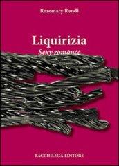 Liquirizia. Sexy romance