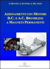 Azionamenti con motori D.C. e A.C. brushless a magneti permanenti