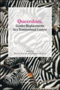 Queerdom. Gender Displacements in a Transnational Context