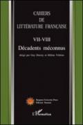 Cahiers de littérature française. VII-VIII décadents méconnus