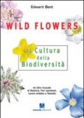 Wild Flowers. La cultura della biodiversità
