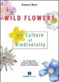 Wild FLowers. The culture of biodiversity