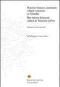 Derechos humanos, patrimonio cultural y memoria en Colombia Plan maestro del paisaje cultural de Ventarròn en Perù