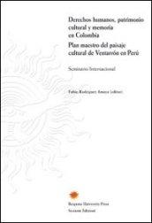 Derechos humanos, patrimonio cultural y memoria en Colombia Plan maestro del paisaje cultural de Ventarròn en Perù