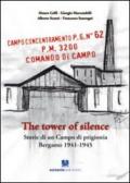 The tower of silence. Storie di un campo di prigionia. Bergamo, 1941-1945