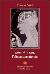 Intus et in cute. Palinsesti anatomici