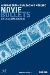Movie bullets. Cinema e management