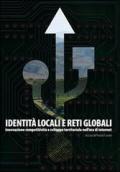Identità locali e reti globali. Innovazioni, competitività e sviluppo territoriale nell'era di internet