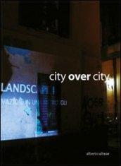 City over city. Ediz. italiana e inglese