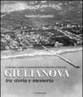 Giulianova tra storia e memoria. Architetture, società e avvenimenti dall'età umbertina al ventennio