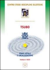 Tsubo. Punti vitali e localizzazioni. Tavolo e testi