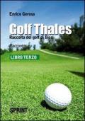 Golf thales. Raccolta del golf di Bico. Libro terzo