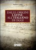 Dalle origini latine all'italiano di oggi