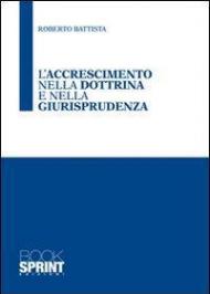 L' accrescimento nella dottrina e nella giurisprudenza