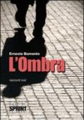 L'ombra. Racconti noir