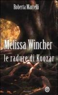 Melissa Wincher. Le radure di Koozar