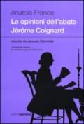 Opinioni dell'abate Jérðme Coignard raccolte da Jacques Girarrosto (Le)